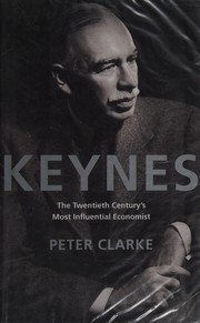 Keynes the twentieth century's most influential economist