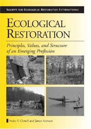 Ecological restoration principles, values, and structure of an emerging profession