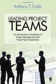 Leading project teams an introduction to the basics of project management and project team leadership