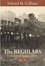 The regulars the American Army, 1898-1941