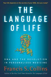 The language of life DNA and the revolution in personalized medicine