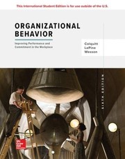 Organizational behavior improving performance and commitment in the workplace