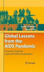 Global lessons from the AIDS pandemic economic, financial, legal, and political implications