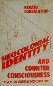 Neocolonial identity and counter-consciousness essays on cultural decolonization