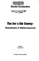 The Invisible enemy globalization & maldevelopment
