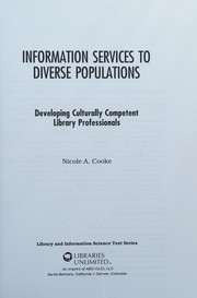 Information services to diverse populations developing culturally competent library professionals