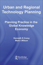 Urban and regional technology planning planning practice in the global knowledge economy