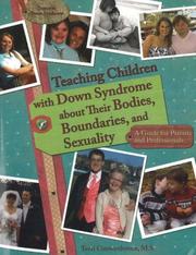 Teaching children with down syndrome about their bodies, boundaries, and sexuality a guide for parents and professionals