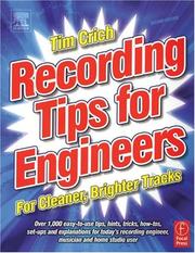 Recording tips for engineers for cleaner, brighter tracks