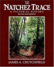The Natchez Trace a pictorial history