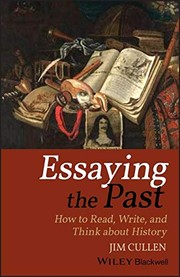 Essaying the past how to read, write, and think about history