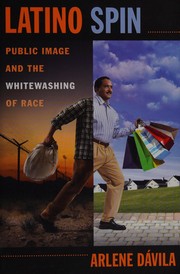 Latino spin public image and the whitewashing of race