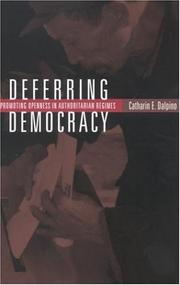 Deferring democracy promoting openness in authoritarian regimes