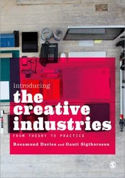 Introducing the creative industries from theory to practice