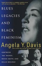 Blues legacies and Black feminism Gertrude "Ma" Rainey, Bessie Smith, and Billie Holiday