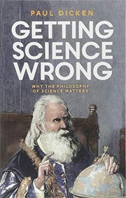 Getting science wrong why the philosophy of science matters