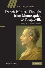 French political thought from Montesquieu to Tocqueville liberty in a levelled society?