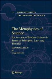 The metaphysics of science an account of modern science in terms of principles, laws, and theories