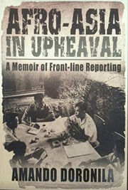 Afro-Asia in upheaval a memoir of front-line reporting
