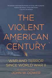 The violent american century war and terror since world war II