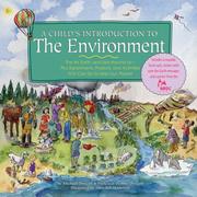 A child's introduction to the environment the air, earth, and sea around us--plus experiments, projects, and activities you can do to help our planet!