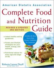 American Dietetic Association complete food and nutrition guide
