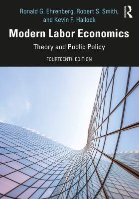 Modern labor economics theory and public policy