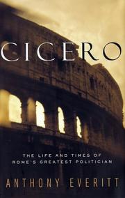 Cicero the life and times of Rome's greatest politician