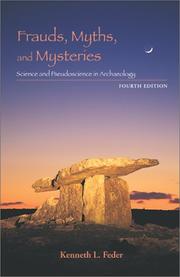 Frauds, myths, and mysteries science and pseudoscience in archaeology