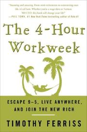 The 4-hour workweek escape 9-5, live anywhere, and join the new rich