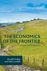The economics of the frontier conquest and settlement
