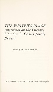 The writer's place interviews on the literary situation in contemporary Britain