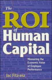 The ROI of human capital measuring the economic value of employee performance