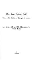 The Los Banos raid the 11th airborne jumps at dawn