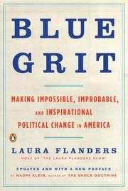 Blue grit making impossible, improbable, and inspirational political change in America