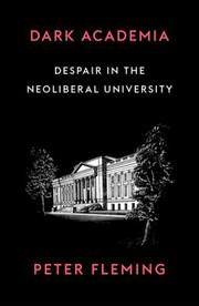 Dark academia how universities die