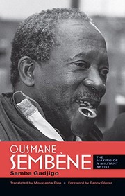 Ousmane Sembene the making of a militant artist