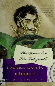 The general in his labyrinth a novel