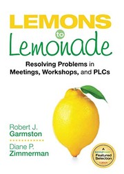 Lemons to lemonade resolving problems in meetings, workshops, and PLCs