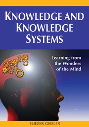 Knowledge and knowledge systems learning from the wonders of the mind
