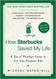 How Starbucks saved my life a son of privilege learns to live like everyone else