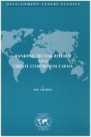 Banking sector reform and credit control in China