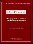 Managing product liability to achieve highway innovations