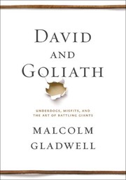 David and Goliath underdogs, misfits, and the art of battling giants