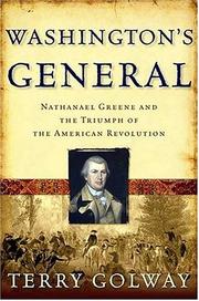 Washington's general Nathanael Greene and the triumph of the American Revolution