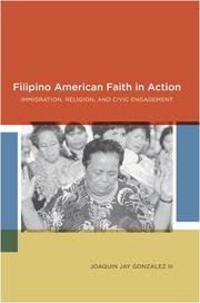 Filipino American faith in action immigration, religion, and civic engagement