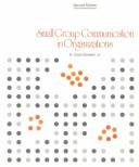 Small group communication in organizations