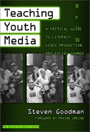 Teaching youth media a critical guide to literacy, video production & social change