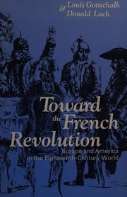 Toward the French Revolution Europe and America in the eighteenth-century world