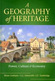 A geography of heritage power, culture, and economy